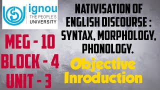 Nativisation Of English DiscourseSyntax MorphologyPhonology MEG10  Objective Introduction [upl. by Zarla]