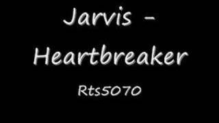 Jarvis  Heartbreaker Rnb 2008 [upl. by Einnor]