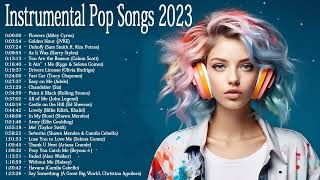 Instrumental Pop Songs 2023  Best Pop Covers Playlist  StudyWorkFocus Music [upl. by Acisej]