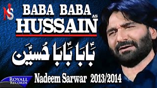 Nadeem Sarwar  Baba Baba Hussain  20132014  بابا حسین [upl. by Kcirded]