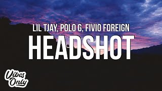 Lil Tjay  Headshot Lyrics ft Polo G amp Fivio Foreign [upl. by Refitsirhc890]