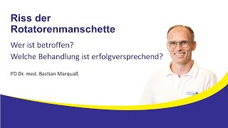 Riss der Rotatorenmanschette PD Dr Bastian Marquaß InfoAbend 28 Nov 2023 [upl. by Wendalyn]