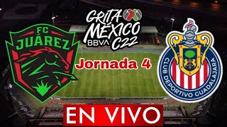 JUAREZ VS CHIVAS EN VIVO JORNADA 4 LIGA MX CLAUSURA 2022  ANALISIS Y COMENTARIOS [upl. by Biel]