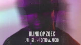 Jinho 9  Blind op zoek Trapagas [upl. by Fredi]