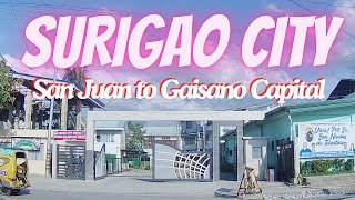 SURIGAO CITY ROAD TRIP FROM BRGY SAN JUAN TO GAISANO CAPITAL [upl. by Yesoj]