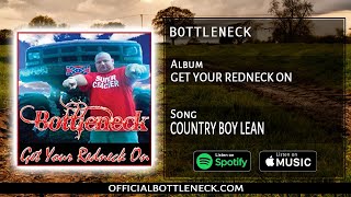 Album Get your redneck on Song Country boy lean BOTTLENECK [upl. by Ahsatan]