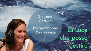 La quantità di Luce che possiamo gestire  Hooponopono Occidentale 72 [upl. by Ariec127]