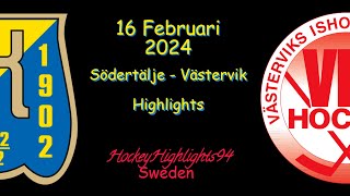 SÖDERTÄLJE VS VÄSTERVIK  16 FEBRUARI 2024  HIGHLIGHTS  HOCKEYALLSVENSKAN [upl. by Jerrold113]