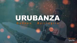 Urubanza by Gedeon Byiringiro LYRICS [upl. by Aicyla]