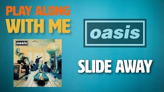 How To Play  Slide Away  Oasis  Guitar Lesson  Play Along With Me  NGHFB [upl. by Juley]