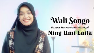 NING UMI LAILA  WALI SONGO  PONPES HANACARAKA WONOGIRI [upl. by Ainoyek777]