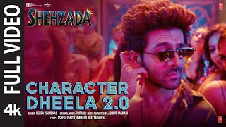 Character Dheela 20 Full Video Shehzada  Kartik Kriti  Neeraj Pritam  Rohit D Bhushan Kumar [upl. by Yuria]