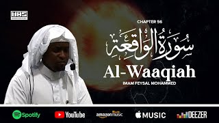 Surah Waqia  سُوْرَۃُ الوَاقِعَة  Imam Feysal  Visual Quran Recitation [upl. by Akirea340]