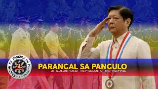 Parangal Sa Pangulo  Homage Music To The President Of The Philippines [upl. by Whitcher]