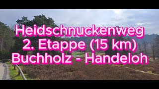 Heidschnuckenweg 2Etappe 15 km Buchholz i d Nordheide  Handeloh [upl. by Torrie23]