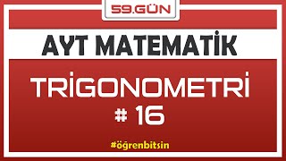 Trigonometri 16  AYT MATEMATİK KAMPI 59gün  Rehber Matematik [upl. by Ledniahs]