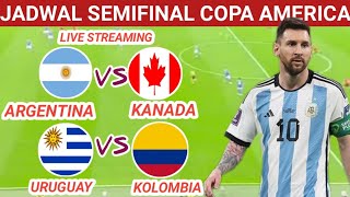 JADWAL SEMIFINAL ARGENTINA VS KANADA URUGUAY VS KOLOMBIA COPA AMERICA 2024 [upl. by Udell]