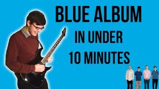 Weezers Blue Album in 10 minutes Guitar Cover [upl. by Egwan304]