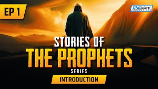 Introduction  Ep 1  Stories Of The Prophets Series [upl. by Ahtoelc]