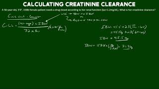 Calculating Creatinine Clearance [upl. by Noyk]