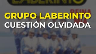 Grupo Laberinto  Cuestión Olvidada Audio Oficial [upl. by Ynahpets271]