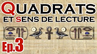 Lire les hiéroglyphes  Ep 3  Quadrats et sens de lecture [upl. by Aitnic209]