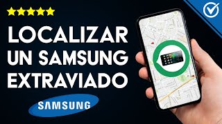 Cómo Localizar Encontrar o Bloquear un Móvil Samsung Robado Perdido o Apagado [upl. by Ghassan]