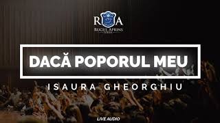 ISAURA GHEORGHIU  DACĂ POPORUL MEU [upl. by Eixel]