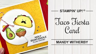 Taco Fiesta Birthday Card  Stampin Up® [upl. by Euqinue]