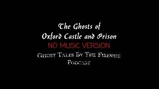 NO MUSIC  The Ghosts of Oxford Castle and Prison [upl. by Sivram]