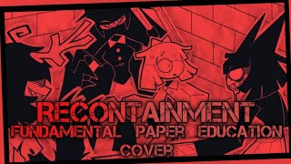 fnf Recontainment but its a fundamental paper education cover [upl. by Ayar]