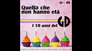 QUELLƏ CHE NON HANNO ETÀ  I 10 ANNI DEL GD [upl. by Maisie]