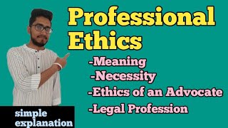 Professional Ethics meaning  necessity  ethics of Advocate  legal profession  law with twin [upl. by Ynaffad]