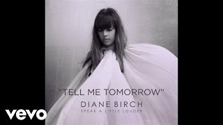 Diane Birch  Diane Birch  Tell Me Tomorrow Audio [upl. by Germin]