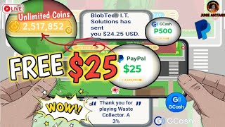 Waste Collector withdraw 25  UNLIMITED COINS  Direct Gcash Maya amp PayPal  Play to Earn  Legit [upl. by Taite]