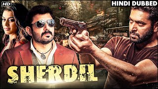 Sherdil Full HD  Hindi Dubbed Movies  South Movies 2022  Arvind Swamy Movies [upl. by Myrtice]