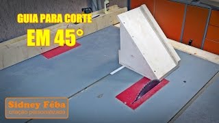 GUIA PARA CORTE EM 45° [upl. by Dnalsor]