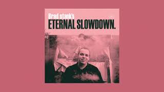 Brad Stank  Eternal Slowdown Full Album [upl. by Hadeehuat]