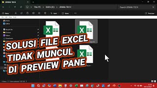 Solusi Mengatasi File Excel Tidak Muncul Di Preview Pane File Explorer Windows 11 Komputer [upl. by Wertheimer]