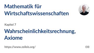 Mathematik für Wirtschaftswissenschaften 7b Grundbegriffe Axiome [upl. by Siloa]