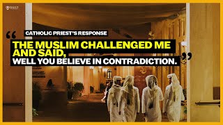 When a Muslim challenged a Catholic priest quotYou believe in a contradictionquot [upl. by Mark]