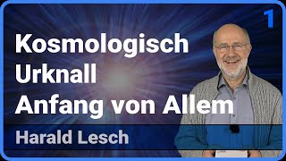 Kosmologisch 13 • Urknall  Anfang von allem • Live im Hörsaal  Harald Lesch [upl. by Carrillo984]