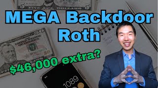 Mega Backdoor Roths 46000 EXTRA Roth contribution [upl. by Sinclair282]