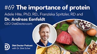 Protein — The most important nutrient for health  Diet Doctor Podcast [upl. by Belda]