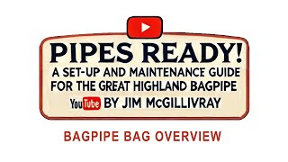 Bagpipe Bag Overview [upl. by Assetan]