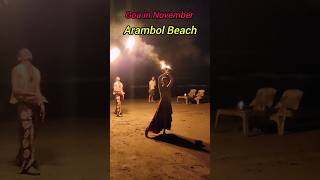 Arambol Beach Goa in November Best fire Dance Night life in Goa beach goa travel love [upl. by Ilellan]