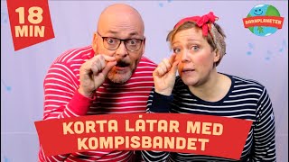 Korta låtar med Kompisbandet  16 klassiker på 18 minuter [upl. by Ordep]