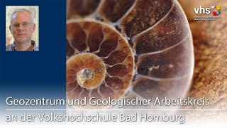 Geozentrum und Geologischer Arbeitskreis an der Volkshochschule Bad Homburg [upl. by Aimil]