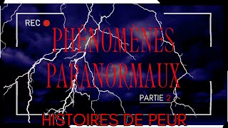 Réels phénomènes paranormaux filmer partie 2  REAL ghost stories  TRUE paranormal Encounters [upl. by Placida]