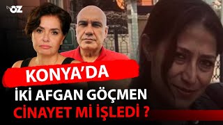 KONYADA İKİ AFGAN CİNAYET Mİ İŞLEDİ [upl. by Aradnahc679]